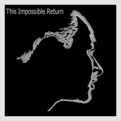 This impossible return